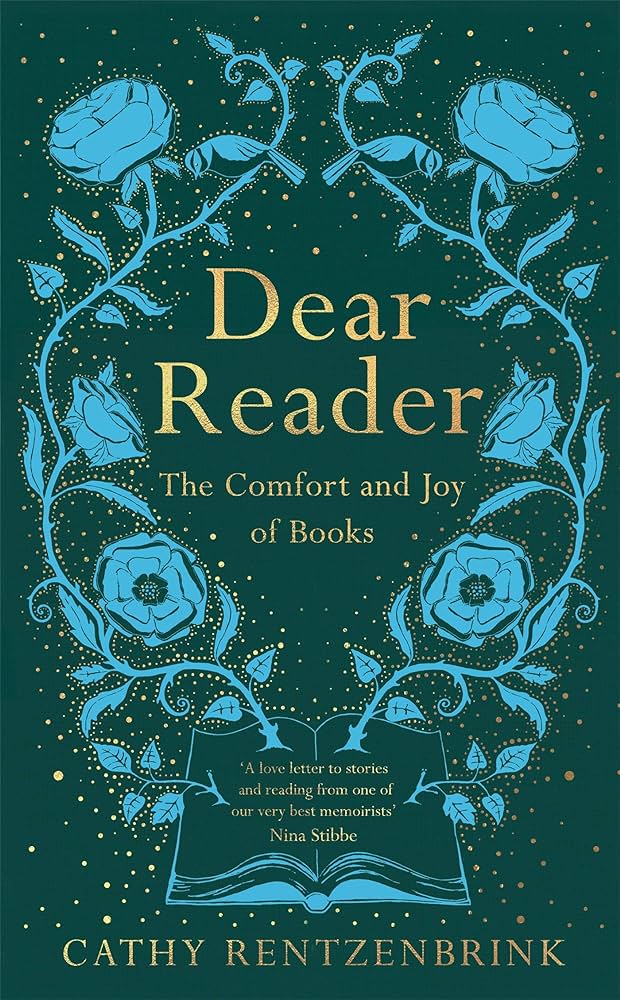 Cover: Dear Reader: The Comfort and Joy of Books by Cathy Rentzenbrink